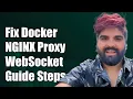 Fixing Docker NGINX Proxy WebSocket Forwarding Issues A Step-by-Step Guide