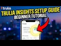 How to configure Trulia Neighborhood Insights - Beginner Guide
