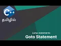 C Programming Goto statement Tamil Explain Cpp Akthar Farvees