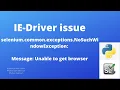 Python with Selenium IE driver issue Fixed 2020