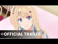 Download Lagu Keikenzumi na Kimi to, Keiken Zero na Ore ga, Otsukiai suru Hanashi - Official Trailer 2