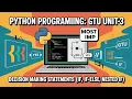 Python Programming GTU Unit-3 Decision Making Statements If If-Else Nested If Most IMP