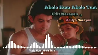 Download Akele Hum Akele Tum || Full (Audio) Song  | 90s Bollywood Best Song | Udit Narayan, Aditya Narayan MP3