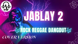 jablay dua cover version cover rock dangdut
