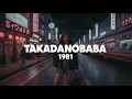 Download Lagu TAKADANOBABA 1981 – Japanese 80’s City Pop Compilation 🎶 Playlist Vol 35