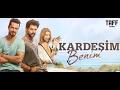 Lagu Kardeşim Benim | Full HD İzle