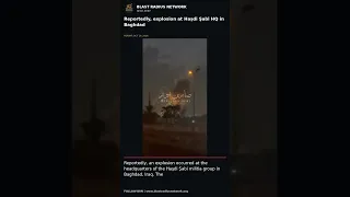 گزارش ها حاکی از آن است که انفجاری در مقر الحشدی شابی در بغداد رخ داده است دندنها