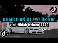 Download Lagu KUMPULAN DJ FYP TIKTOK - SLOW BASS | VIRAL TIKTOK TERBARU  2024