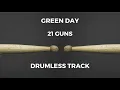 Download Lagu Green Day - 21 Guns (drumless)