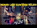 Download Lagu Lagu Jiwang Rock 80an dan 90an Terbaik - Lagu Slow Rock Malaysia Lama Terbaik Sepanjang Zaman
