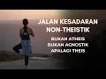 Lagu Laku Jiwo, Jalan Kesadaran Non-Theistik