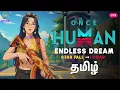 Download Lagu Exp farming in ED49 | Endless Dream | Once Human | Scenario 11 | #122
