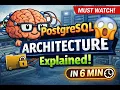 PostgreSQL Architecture Explained in 6 Minutes Finally Makes Sense - DAY 05