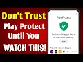 Play Protect EXPOSED What Google Isn t Telling You
