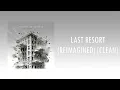 Download Lagu Falling In Reverse - Last Resort (Reimagined) [Clean]