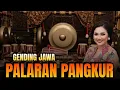 Download Lagu GENDING JAWA PALARAN PANGKUR - GENDING MERDU SUPER ADEM SUPER NYAMLENG _ LAGU DAERAH JAWA