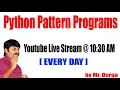 Python Pattern Programs by Durga sir 10 30AM