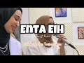 Enta Eih (Lau Kan da Hob) - Nissa Sabyan ft. Nuha Bahrin | Lirik \u0026 Terjemahan | Cover Lagu Arab