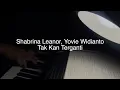 Shabrina Leanor, Yovie Widianto - Tak Kan Terganti | peaceful karaoke version lower key