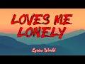 Download Lagu Connor Matthews - loves me lonely ( lyrics video)