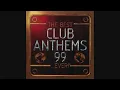 Lagu The Best Club Anthems 99...Ever! - CD1