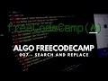 ALGO CHALLENGE FREECODECAMP - 007