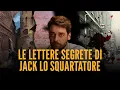 Download Lagu LE LETTERE SEGRETE DI JACK LO SQUARTATORE