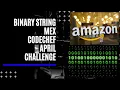 BINARY STRING MEX CODECHEF APRIL LONG CHALLENGE 2021 EXPLANATION WITH VISUALISATION AMAZON IS HIRING