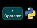 How the asterisk operator works in python