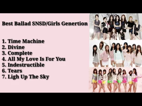 Download MP3 SNSD (Girls Generation) Ballads