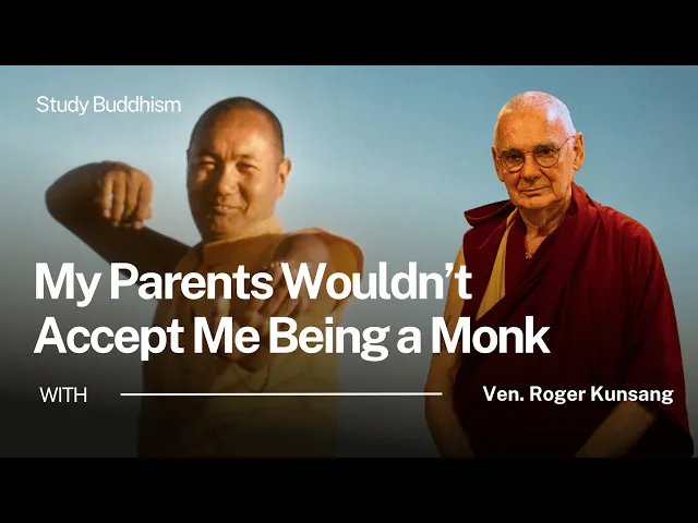 The Thought That Wouldn't Go Away: "Be a Monk" | Ven. Roger Kunsang