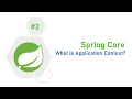 2 - What is Application Context and How to create Bean using that