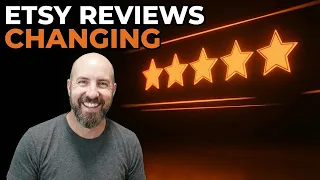 Etsy Reviews Are About To Change - Here s Why
