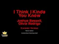 Joshua Bassett, Olivia Rodrigo - I Think I Kinda, You Know (Karaoke Version)