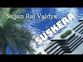 Lagu Sajjan Raj Vaidya - 🔥 SUSKERA { Official Music } 2025 || Clapper music || New Nepali Song