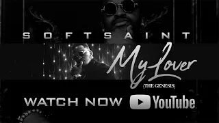 softsaint my lover the genesis official music video 2020 