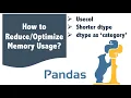 How to Optimise Memory Usage in Pandas
