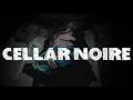 Download Lagu Cellar Noire (2025) - TRAILER