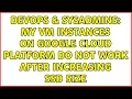 DevOps SysAdmins My VM instances on Google Cloud Platform do not work after increasing SSD size