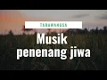 Download Lagu tarawangsa musik penenang jiwa[musik tradisional Sunda]