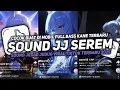 Download Lagu DJ SOUND V33 SOUND JJ KANE FULL BASS GACOR COCOK BUAT DI KAMAR VIRAL TIKTOK TERBARU 2025!!