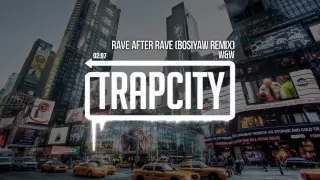 Download W\u0026W - Rave After Rave (Bosiyaw Remix) MP3