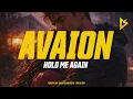 AVAION - HOLD ME AGAIN (Lyric Video)