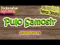 Lagu Pulo Samosir - Nahum Situmorang (Terjemahan Lirik Lagu Batak) Pantun Jenaka
