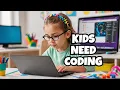 Why Coding is Important for Kids Benefits of Learning to Code