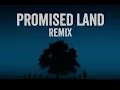 Promised Land (Remix)