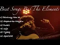 Download Lagu 'The elements' - Best Songs Collection 2023 (Birsiney Hau Ki, Sapana ko mayalu etc.)