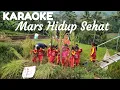 Mars Hidup Sehat - Karaoke