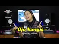 Download Lagu OJO NANGIS \