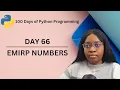 Emirp Numbers 100 Days of Python Programming Day 66